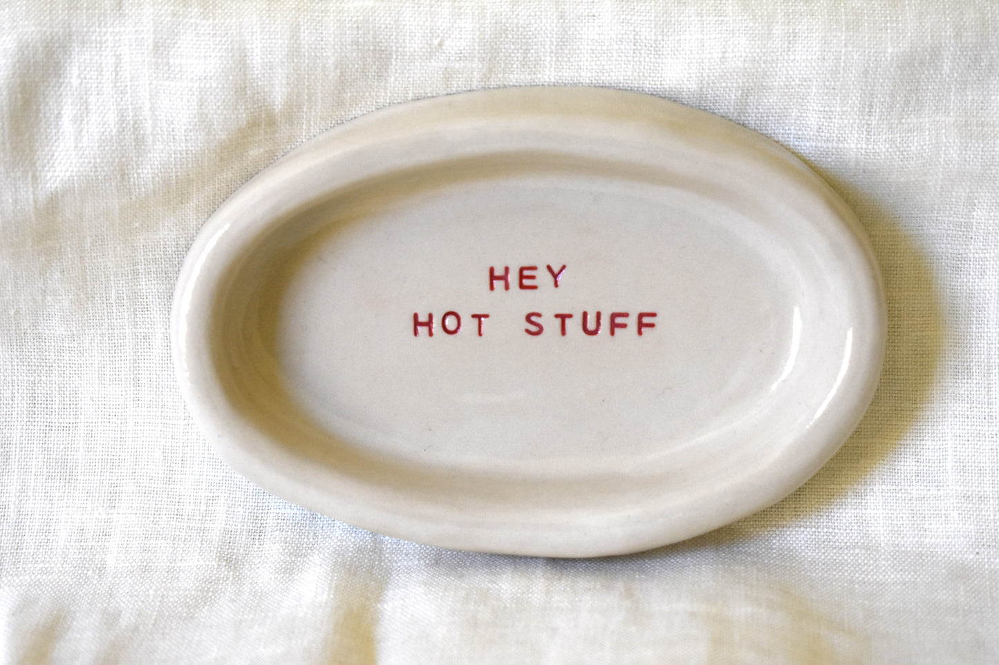 'Hey Hot Stuff' Dish