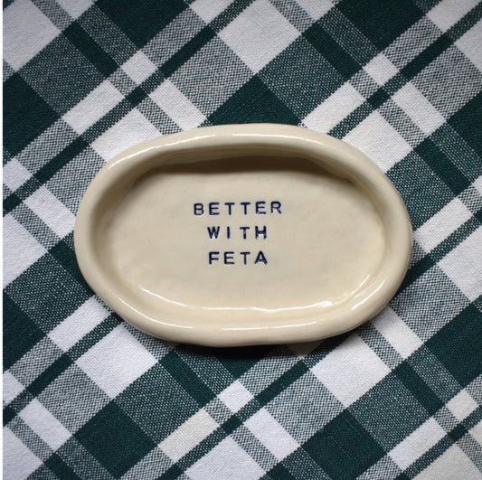 ꞌBetter With Fetaꞌ Dish